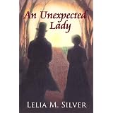 An Unexpected Ladydi Lelia M. Silver