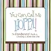 You Can Call Me Hoppa! The Grandparents' Guide to Choosing a Name that Fits