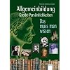 Allgemeinbildung - Gro�e Pers�nlichkeiten: Das muss man wissen