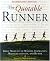 The Quotable Runner: Great Moments of Running Wisdom, Inspiration, Wrongheadedness, and Humor