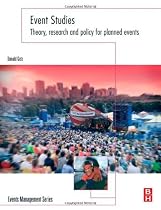 Event Studies: Theory, Research and Policy for Planned Events (Events Management)