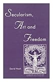 Secularism, Art and Freedom