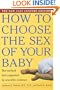 How to Choose the Sex of Your Baby
