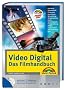 Video Digital - Das Filmhandbuch, m. DVD-ROM