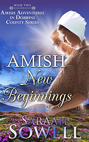 Amish New Beginnings (An Amish Romance Story) (Amish Adventures in Dobbins County Series)