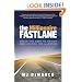 The Millionaire Fastlane: Crack the Code to Wealth and Live Rich for a Lifetime.