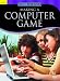MAKING A COMPUTER GAME SCIENCE &