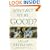 Why Can't We Be Good?