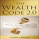 The Wealth Code 2.0: How the Rich Stay Rich in Good Times and Bad