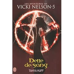 Une aventure de Vicki Nelson, Tome 5 : Dette de sang