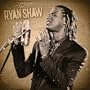 This is Ryan Shaw
