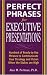 Perfect Phrases for Executive Presentations: Hundreds of Ready-to-Use Phrases to Use to Communicate Your Strategy and Vision When the Stakes Are High (Perfect Phrases Series)