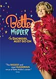 Bette Midler: The Showgirl Must Go On
