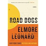 Road Dogs: A Novel