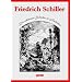 Friedrich Schiller: Die sch�nsten Gedichte & Balladen: Die sch�nsten Gedichte und Balladen