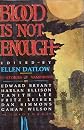 Blood Is Not Enough: 17 Stories of Vampirism