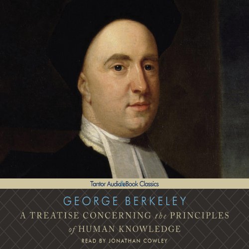 A Treatise Concerning the Principles of Human Knowledge - George Berkeley