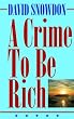 A Crime to be Rich