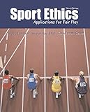Sport Ethics: Applications for Fair Play