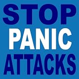How To Stop Panic Attacks