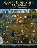 Modern imperialism and colonialism : a global perspective