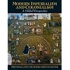 Modern Imperialism and Colonialism: A Global Perspective