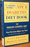 The Type II Diabetes Diet Book: The Insulin Control Diet : Your Fat Can Make You Thin
