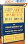 The Type II Diabetes Diet Book: The Insulin Control Diet : Your Fat Can Make You Thin