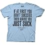 Eastbound & Down You Just Suck Light Blue T-shirt Tee