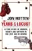 The Years of the Locust: A True Story of Murder, Money and Mayhem in the Last Age of Boxing