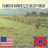 Famous Songs of the Blue & Gray