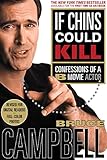 If Chins Could Kill: Confessions of a B Movie Actor