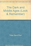 The Dark and Middle Ages