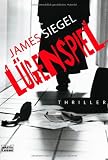 L&uuml;genspiel: Thriller - James Siegel