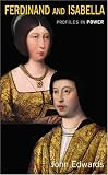 Buy : Ferdinand and Isabella (Profiles in Power)