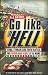 Go Like Hell: Ford, Ferrari and their Battle for Speed and Glory at Le Mans
