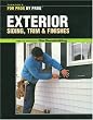 Exterior Siding, Trim & Finishes (For Pros by Pros)