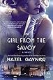 The Girl from The Savoy: A Novel