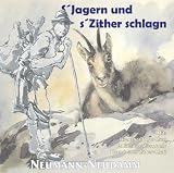 s Jagern und s Zither schlagn