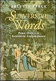 Subversive words : public opinion in eighteenth-century France