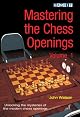 Mastering the Chess Openings: Unraveling the Mysteries of the Modern Chess Openings Volume 1