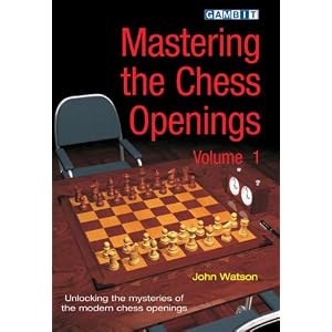 Mastering the Chess Openings, Volume 1: Unlocking the Mysteries of the Modern Chess Openings