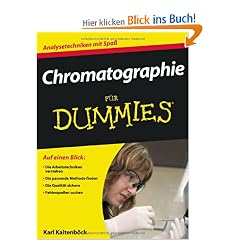 Chromatographie f�r Dummies (Fur Dummies)