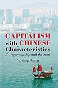 Capitalism with Chinese Characteristics: Entrepreneurship and the State