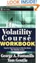 The Volatility Course Workbook: Step-by-Step Exercises to Help You Master The Volatility Course