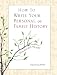 How to Write Your Personal or Family History