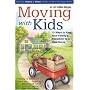 Moving with Kids: 25 Ways to Ease Your Family's Transition to a New Home