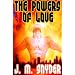 The Powers Of Love