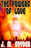 The Powers Of Love