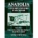 Anatolia: Land, Men, and Gods in Asia Minor Volume I: The Celts in Anatolia and the Impact of Roman Rule (Celts in Anatolia & the Impact of Roman Rule)